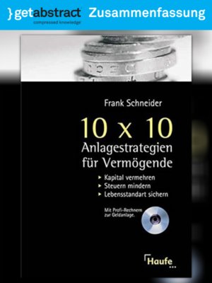 cover image of 10 x 10 Anlagestrategien für Vermögende (Zusammenfassung)